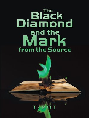 cover image of The Black Diamond and the Mark from the Source